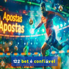 122 bet é confiável